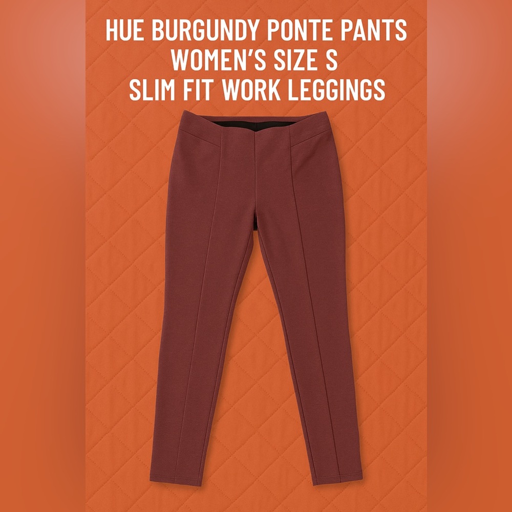HUE Burgundy Ponte Pants Women’s Size S | Slim Fit Work Leggings